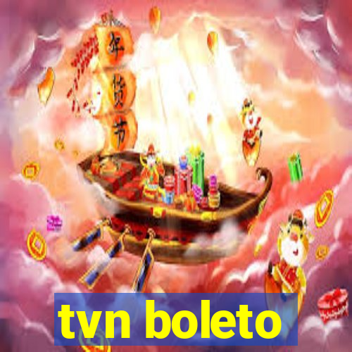 tvn boleto